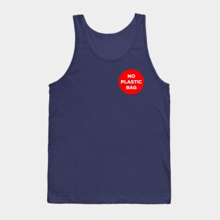 no plastic bag Tank Top